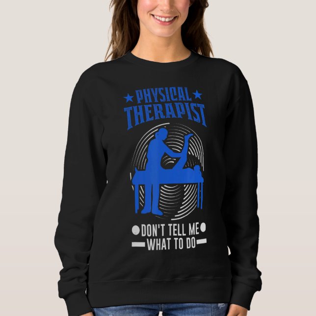 Sweatshirt Physiothérapie ne me dit pas quoi faire Physio (Devant)