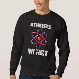 Sweatshirt Physique Athéisme Athéistes En Science Nous Faison