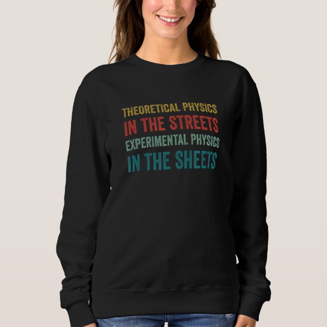 Sweatshirt Physique Funny Physicist Pun Science (Devant)
