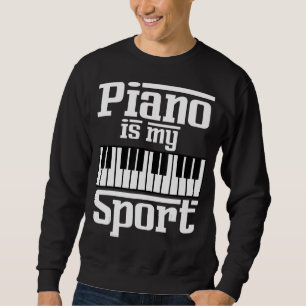 Sweatshirt Piano Est Mon Sport Pianiste Musique Clavier Music