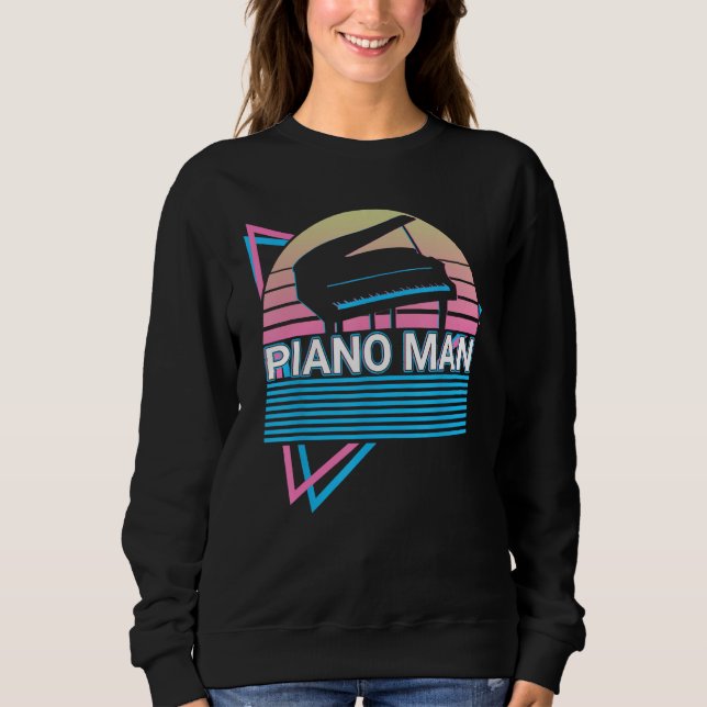 Sweatshirt Piano Man Keyboard Piano Retro (Devant)