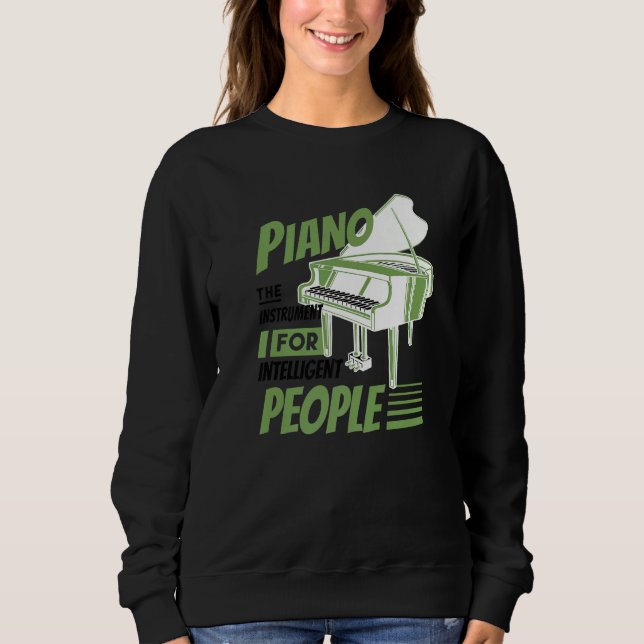 Sweatshirt Piano Pianist Music Keyboard Musician Quote Gag Ou (Devant)