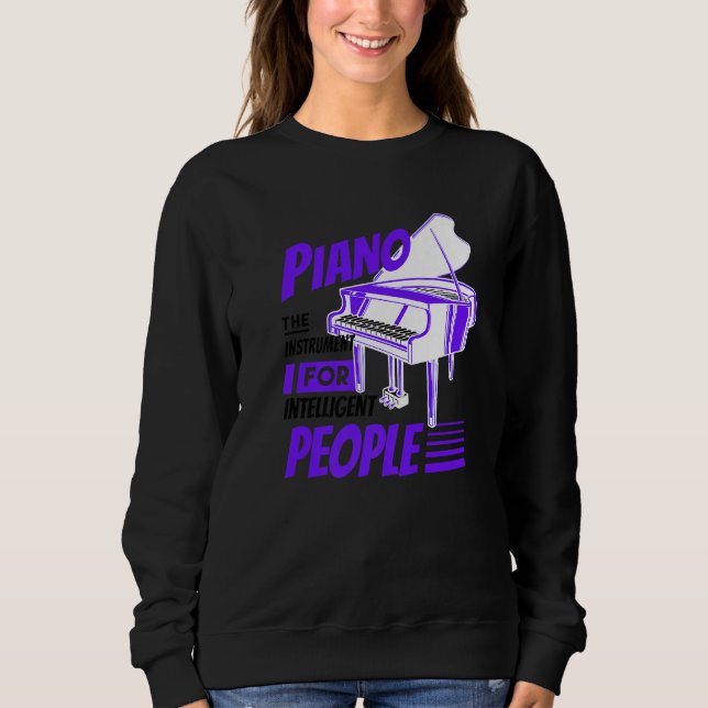 Sweatshirt Piano Pianist Music Keyboard Musician Quote Gag Ou (Devant)