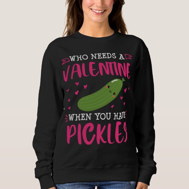 Sweatshirt Pickle  Valentines Day Single Dill   Women (Devant)