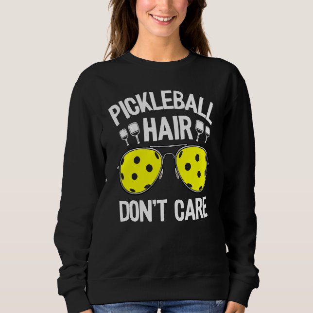 Sweatshirt Pickleball Cheveux Ne S'Occupe Pas Des Femmes Gran (Devant)