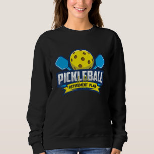 Sweatshirt Pickleball de retraite Vêtements Pickle Ball