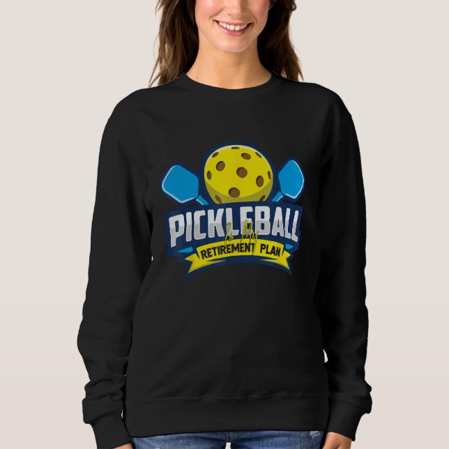 Sweatshirt Pickleball de retraite Vêtements Pickle Ball (Devant)