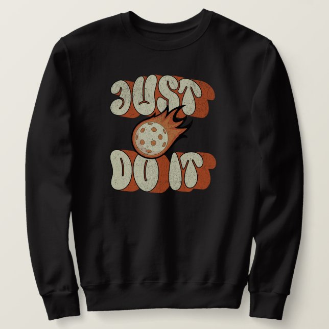 Sweatshirt Pickleball Drôle Dire Pickleball Ball (Design devant)