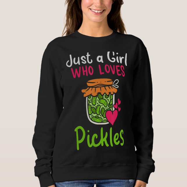 Sweatshirt Pickles Juste Une Fille Qui Aime Pickles Canning (Devant)