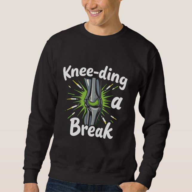 Sweatshirt Pièce du genou Une rupture drôle de remplacement d (Devant)