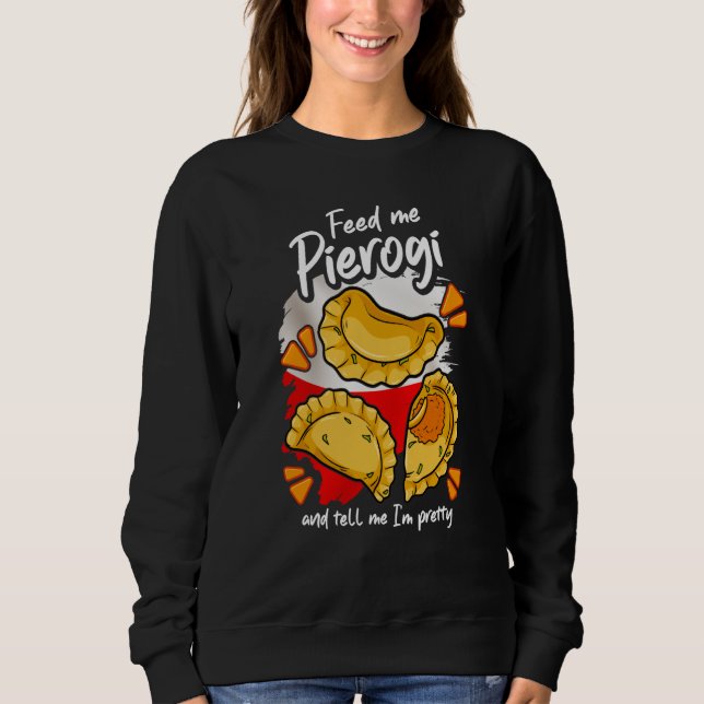 Sweatshirt Pierogies Shirt Poland Polish Food Polish Outfit P (Devant)