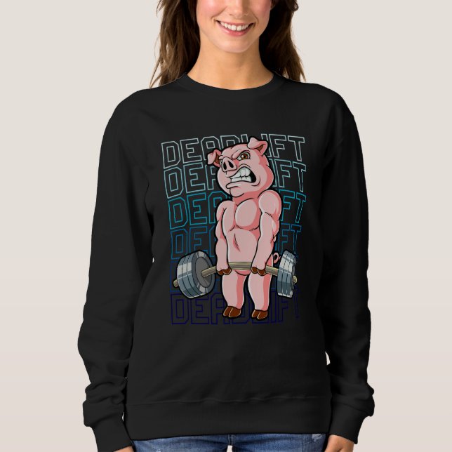 Sweatshirt Pig Gym Weight Training Deadlift  1 (Devant)