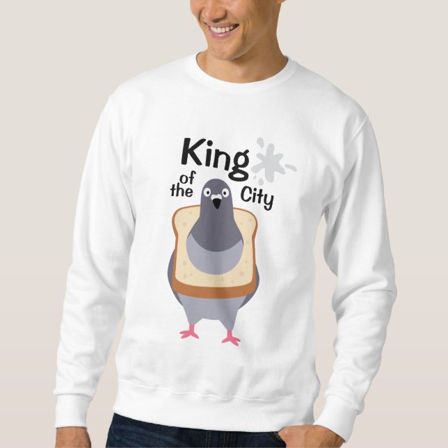 Sweatshirt Pigeon - Roi de la ville (Devant)