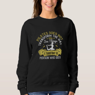 Sweatshirt Pilates transforme la personne qui voit