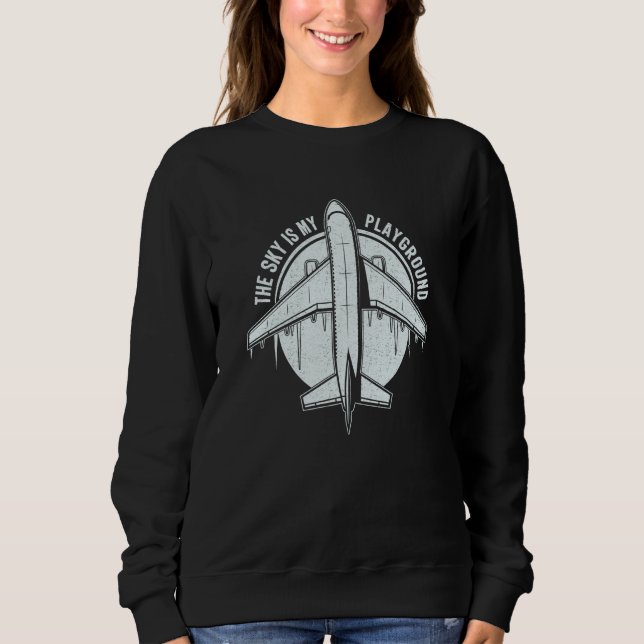 Sweatshirt Pilot Airplane Plane Aviation The Sky is My Playgr (Devant)