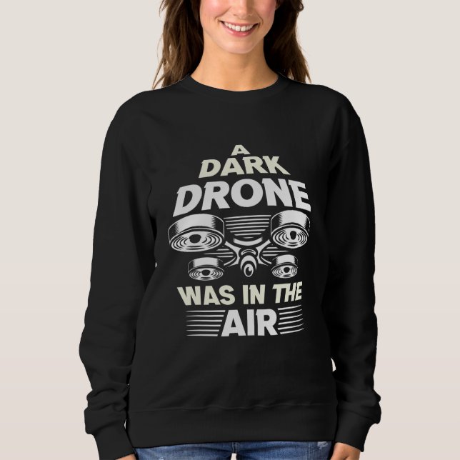 Sweatshirt Pilote de drone Uav Quadcopter Pilote de course Dr (Devant)