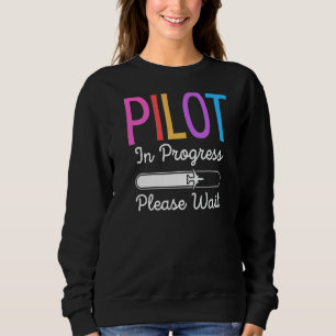 Sweatshirt Pilote En Cours Veuillez Attendre Le Futur Pilote