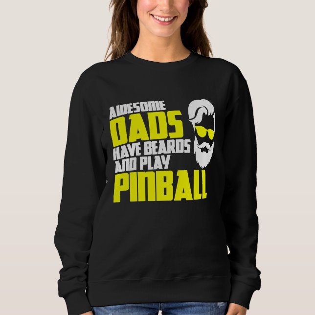Sweatshirt Pinball saying pinball machine father's day pinbal (Devant)