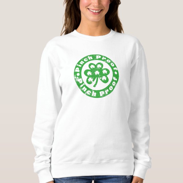 Sweatshirt Pinch Proof St. Patrick's Day (Devant)