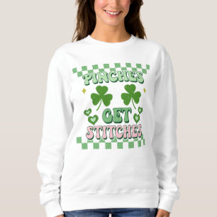 Sweatshirt Pinches Obtenez des points amusants St. Patrick's 