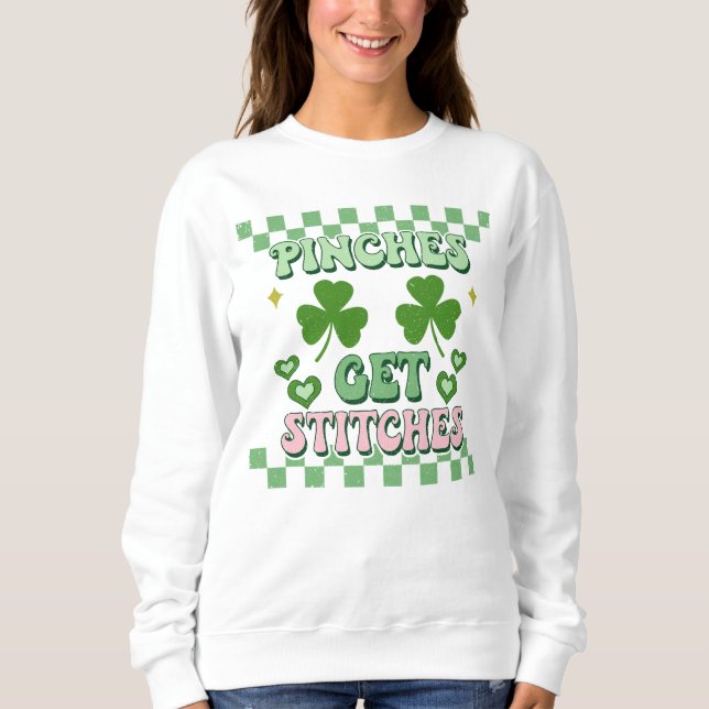 Sweatshirt Pinches Obtenez des points amusants St. Patrick's  (Devant)