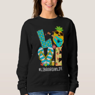 Sweatshirt Pineapple Love Librarian Life Hello Summer Vibes
