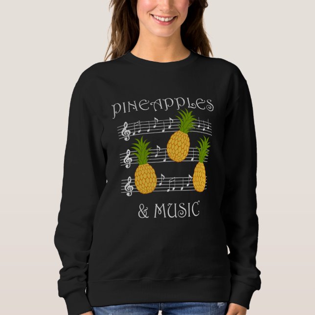 Sweatshirt Pineapples and Music Clef Musician Teacher Fruits (Devant)