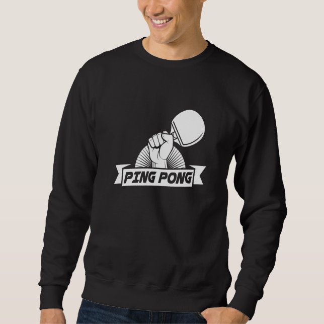 Sweatshirt Ping Pong Racket Paddle Ball Jeu de Table Pennis P (Devant)