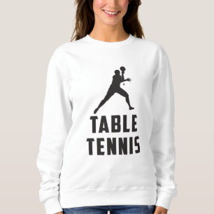 Sweatshirt Ping Pong Table Tennis Paddle Player Idée cadeau