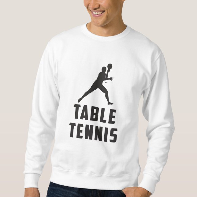 Sweatshirt Ping Pong Table Tennis Paddle Player Idée cadeau (Devant)