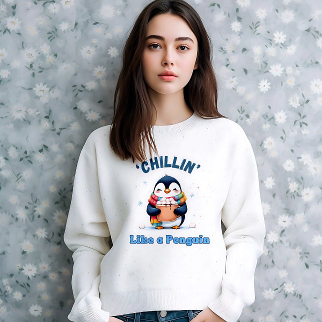 Sweatshirt Pingouin de caricature, un chillin comme un pingou (Cartoonish Penguin, Chillin Like a Penguin Winter Sweatshirt)