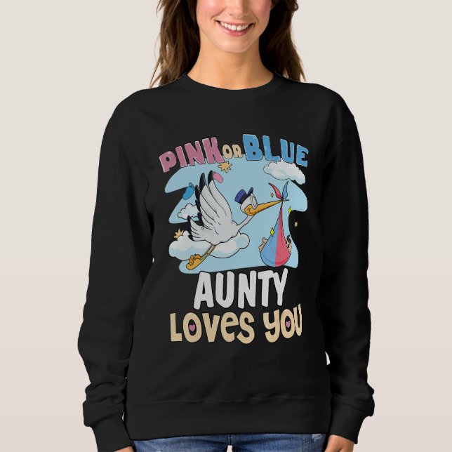 Sweatshirt Pink or Blue Aunty Loves You Best Auntie Ever Aunt (Devant)