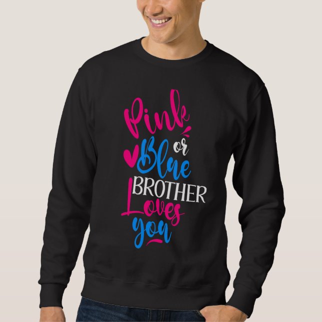 Sweatshirt Pink or Blue Brother Vous Aime Sexe Révéler 2 (Devant)