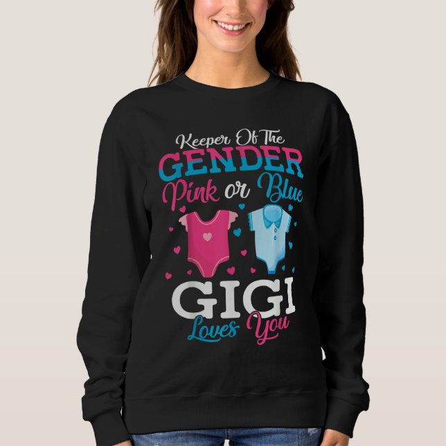 Sweatshirt Pink Or Blue Gigi Keeper Of The Gender Gigi Loves  (Devant)