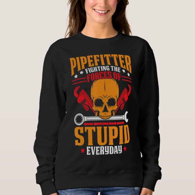 Sweatshirt Pipefitter Pun Quote Pied Conception du texte (Devant)