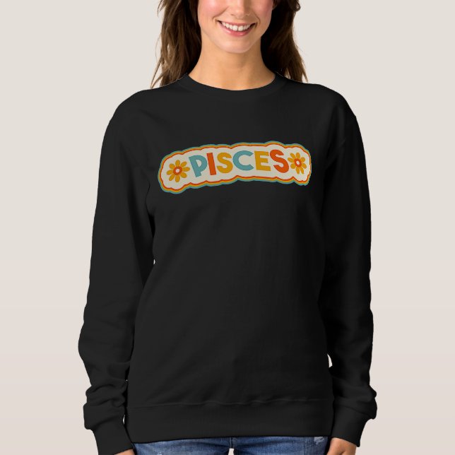 Sweatshirt Pisces Retro Vintage Lettering Funny Astrology Zod (Devant)