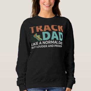 Sweatshirt Piste Forte Et Fière Papa Aime Les Sports De Terra