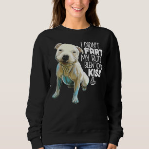 Sweatshirt Pit Bull Je N'Ai Pas Pâté Mon Beurre Vous A Baisé
