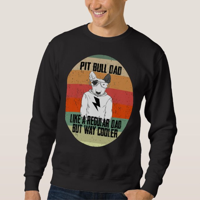 Sweatshirt Pitbull Papa Comme Un Père Régulier Mais Un Animal (Devant)