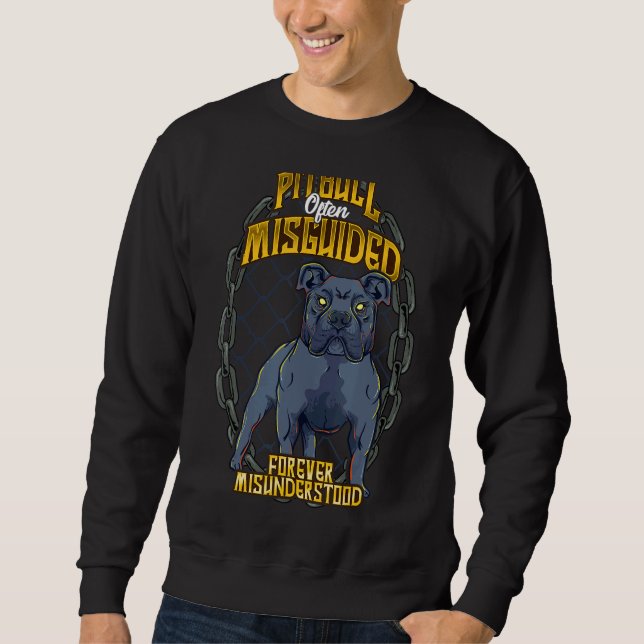 Sweatshirt Pitbull Souvent mal guidé pour toujours Cool mal c (Devant)
