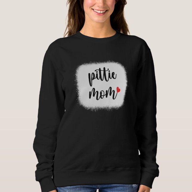 Sweatshirt Pittie Dog Mom Womens Pitbull (Devant)