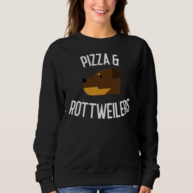Sweatshirt Pizza &amp Rottweilers Amoureux des chiens (Devant)