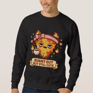 Sweatshirt Pizza Épuisée Mais Toujours Mignonne | Café Drôle 