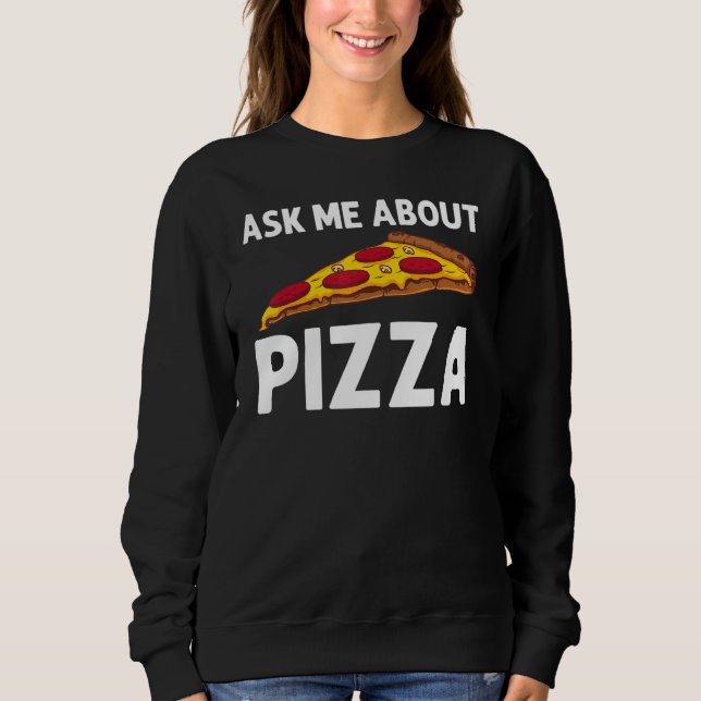 Sweatshirt Pizza pour hommes femmes nourriture italienne pizz (Devant)
