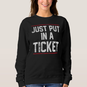 Sweatshirt Placez-Vous Juste Dans Un Centre D'Aide Technique
