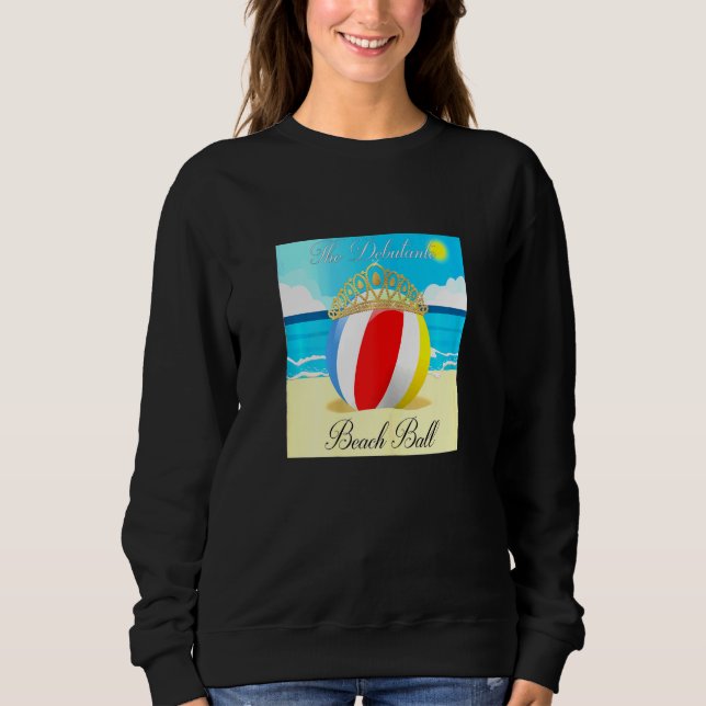 Sweatshirt Plage Camping Été Le Debutante Beach Ball Maman (Devant)