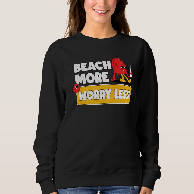 Sweatshirt Plage Plus S'Inquiéter Moins De Vacances Vibes Été (Devant)