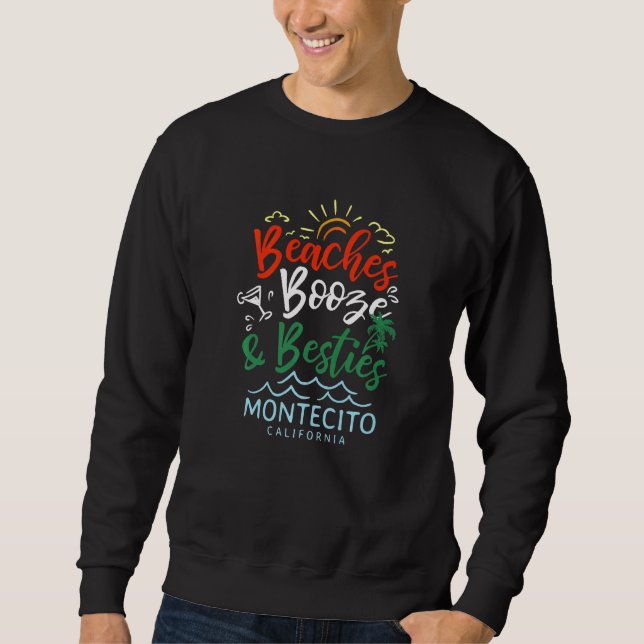 Sweatshirt Plages Alcool Et Meilleures Amies Montecito Été Ca (Devant)