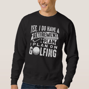 Sweatshirt Plan de golf à la retraite
