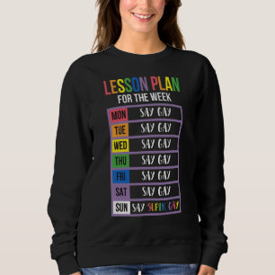 Sweatshirt Plan De Leçon Pour Aujourd'Hui Dire Gay Dire Trans